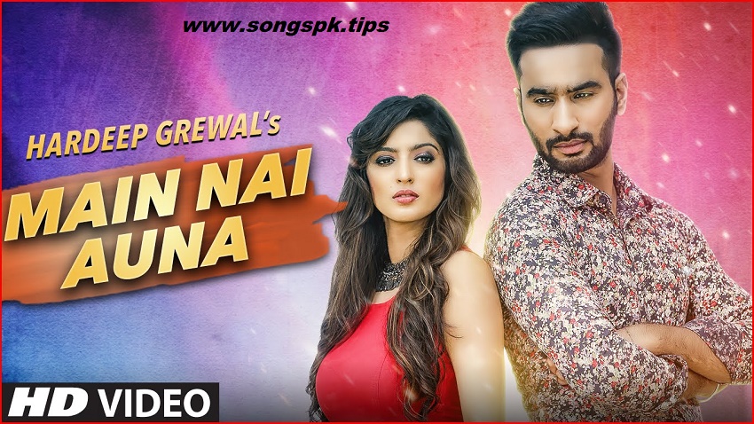 Main Nai Auna (Hardeep Grewal)