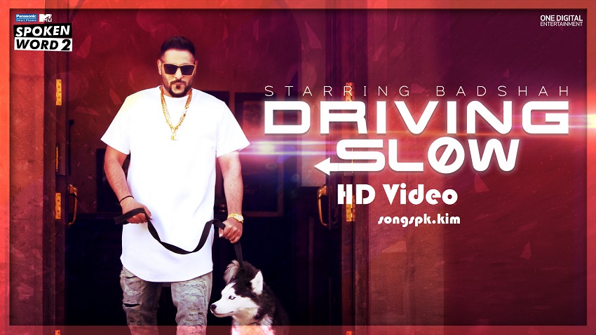 Driving Slow (Badshah)