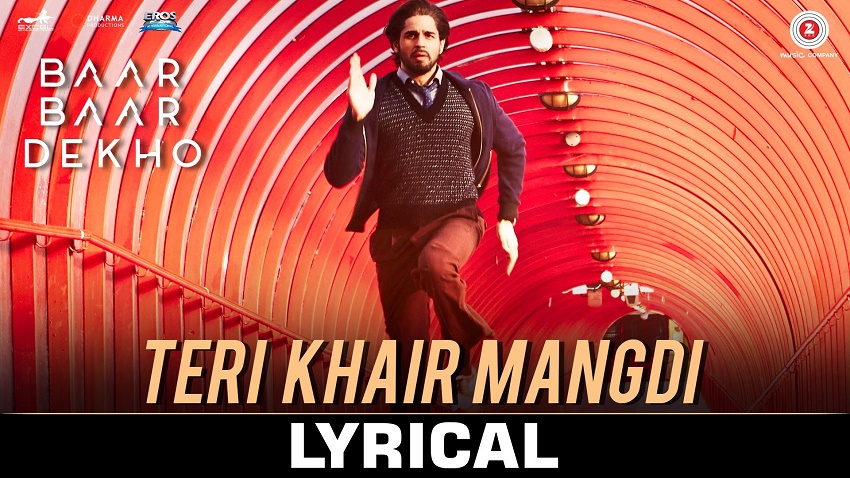 Teri Khair Mangdi Lyrical (Baar Baar Dekho)