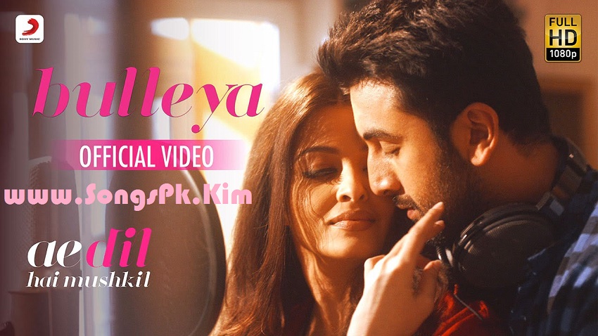 Bulleya (Ae Dil Hai Mushkil)