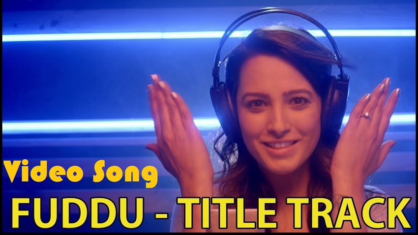 SongsPK >> Fuddu Title Track (Fuddu - 2016) Songs, Download HD Video Songs