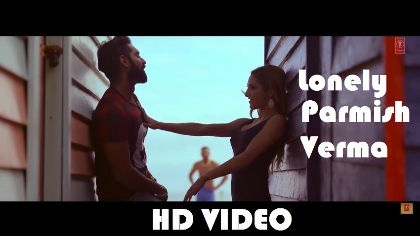 Lonely Parmish Verma (Indian pop)