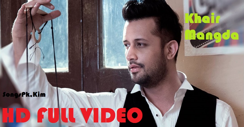 Khair Mangda (Atif Aslam)