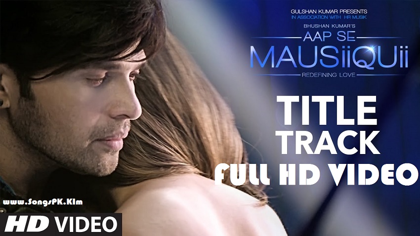 Aap Se Mausiiquii Title Song (Aap Se Mausiiquii)