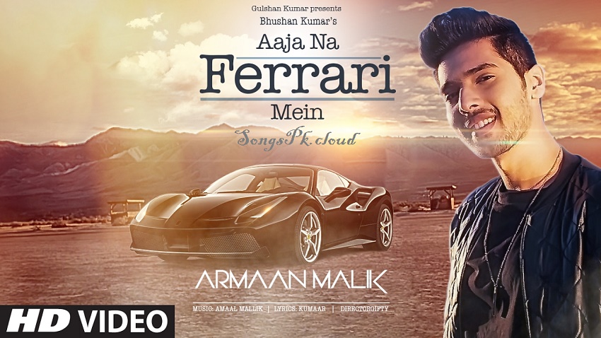 AAJA NA FERRARI MEIN (Latest Hindi Songs)